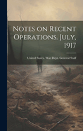 Notes on Recent Operations. July, 1917