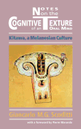 Notes on the Cognitive Texture of an Oral Mind: Kitawa, A Melanesian Culture