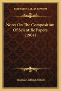 Notes On The Composition Of Scientific Papers (1904)