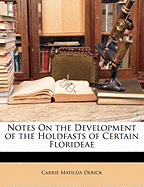 Notes on the development of the holdfasts of certain Florideae