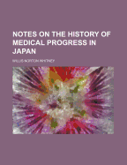 Notes on the History of Medical Progress in Japan