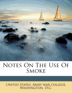 Notes on the Use of Smoke