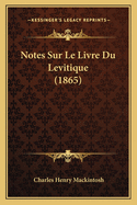 Notes Sur Le Livre Du Levitique (1865)