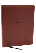 Noteworthy New Testament: Read and Journal Through the New Testament in a Year (Nkjv, Hardcover, Comfort Print)