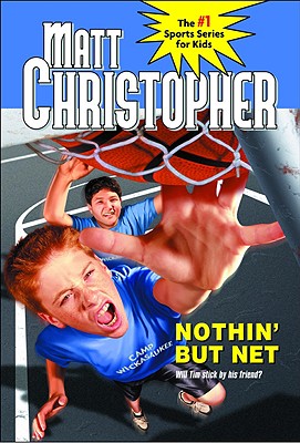 Nothin' But Net - Christopher, Matt