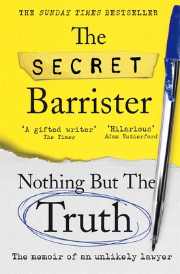 Nothing But The Truth: The Memoir of an Unlikely Lawyer - Barrister, The Secret
