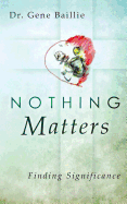 Nothing Matters