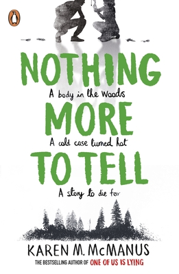 Nothing More to Tell: The new release from bestselling author Karen McManus - McManus, Karen M.