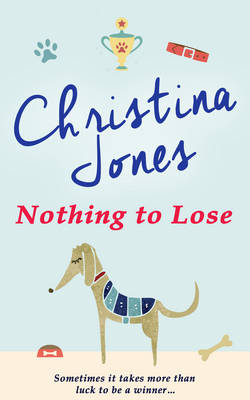 Nothing to Lose - Jones, Christina