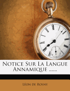 Notice Sur La Langue Annamique ......