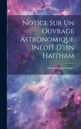 Notice Sur Un Ouvrage Astronomique Inedit D'Ibn Haitham