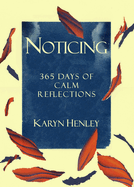 Noticing: 365 Days of Calm Reflections
