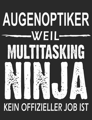 Notizbuch: Fr Augenoptiker, ber 100 Seiten Dot Grid Punkteraster Fr Alle Notizen, Termine Oder Skizzen, Jounal Format A4+ - Notizbucher, Msed