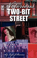 Notorious Two-Bit Street