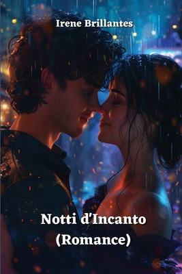 Notti d'Incanto (Romance) - Brillantes, Irene