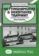 Nottinghamshire and Derbyshire Tramways: Including the Matlock Cable Tramway