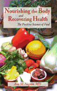 Nourishing the Body and Recovering Health Hardcover: The Positive Science of Food