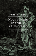 Nous e noein da Omero a Democrito