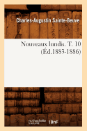 Nouveaux Lundis. T. 10 (d.1883-1886)