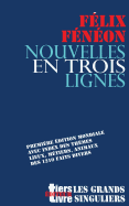 Nouvelles En Trois Lignes: Premiere Edition Mondiale Avec Index Des Themes, Lieux, Metiers, Animaux de L'Integrale Des 1210 Faits Divers.