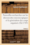 Nouvelles Recherches Sur Les D?couvertes Microscopiques Partie 2