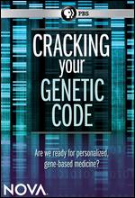 NOVA: Cracking Your Genetic Code - 