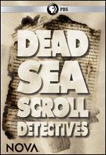 NOVA: Dead Sea Scroll Detectives - Peter Yost