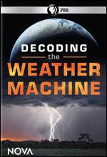 NOVA: Decoding the Weather Machine - Doug Hamilton