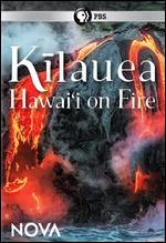 NOVA: Kilauea - Hawai'i on Fire - Peter Chinn