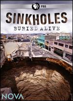 NOVA: Sinkholes - Buried Alive - Alan Ritsko; Larry Klein