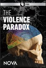NOVA: The Violence Paradox