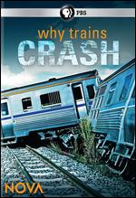 NOVA: Why Trains Crash - Larry Klein