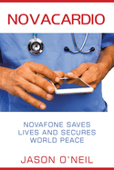 Novacardio: Novafone Saves Lives and Secures World Peace