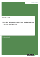 Novalis' Klingsohr-M?rchen als Beitrag zur "Neuen Mythologie"