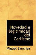 Novedad E Ilegitimidad del Carlismo