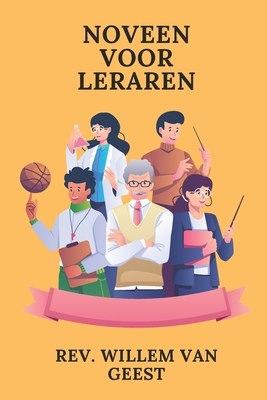 Noveen voor leraren - Van Geest, Willem, Rev.