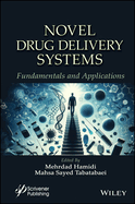 Novel Drug Delivery Systems: Fundamentals and Applications