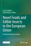 Novel Foods and Edible Insects in the European Union: An Interdisciplinary Analysis