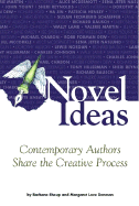 Novel Ideas: Contemporary Authors Share the Creative Process - Love Denman, Margaret, and Shoup, Barbara