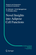 Novel Insights Into Adipose Cell Functions