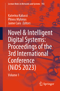 Novel & Intelligent Digital Systems: Proceedings of the 3rd International Conference (NiDS 2023): Volume 1