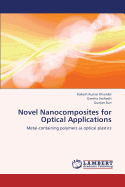 Novel Nanocomposites for Optical Applications