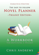Novel Planner: A Workbook for Outlining a Trilogy