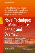 Novel Techniques in Maintenance, Repair, and Overhaul: Proceedings of the International Symposium on Aviation Technology, MRO, and Operations 2022