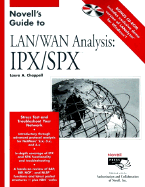 Novell's Guide to LAN/WAN Analysis: IPX/SPX - Chappell, Laura A