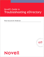 Novell's Guide to Troubleshooting Edirectory