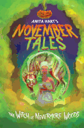 November Tales the Witch of Nevermore Woods