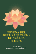 Novena del Beato Anacleto Gonzlez Flores