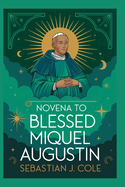 Novena to Blessed Miguel Agustin Pro