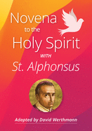 Novena to the Holy Spirit with St. Alphonsus Liguori